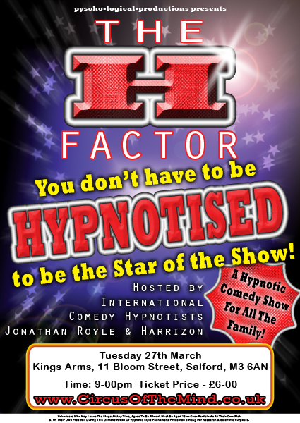 The H - Factor - All The Fun of A Comedy Stage Hypnosis Show with Hypnotists Jonathan Royle and  Harrizon - Part of Manchester Festival of Magic And Mentalism 