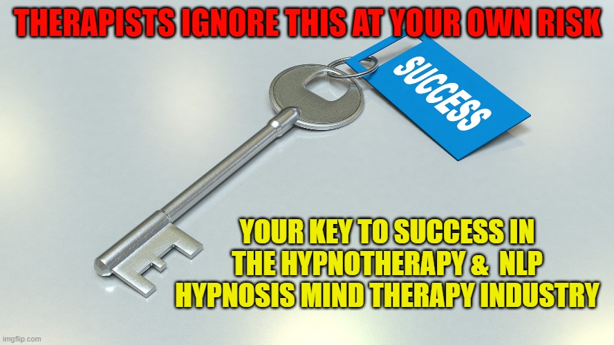 YOUR KEY TO HYPNOTHERAPY &amp; NLP HYPNOSIS SUCCESS